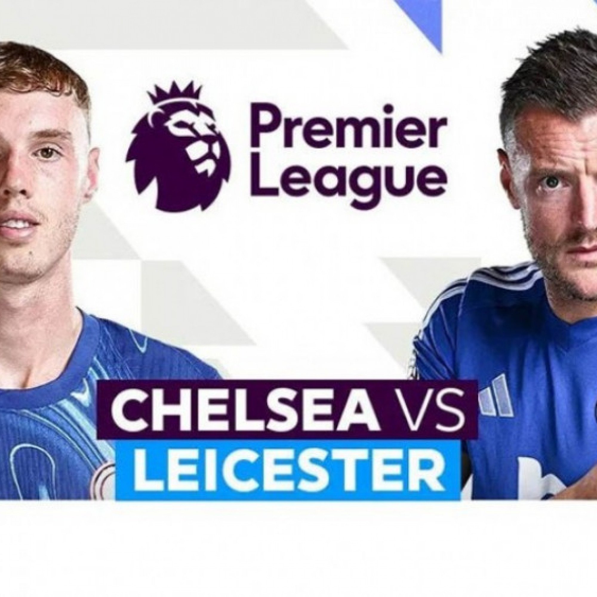  - Trực tiếp bóng đá Chelsea - Leicester: Sancho, Palmer đá chính (Ngoại hạng Anh)