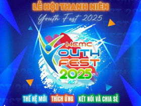  - TP.HCM chuẩn bị tổ chức Lễ hội Thanh niên (YOUTH FEST) lần thứ 5 năm 2025