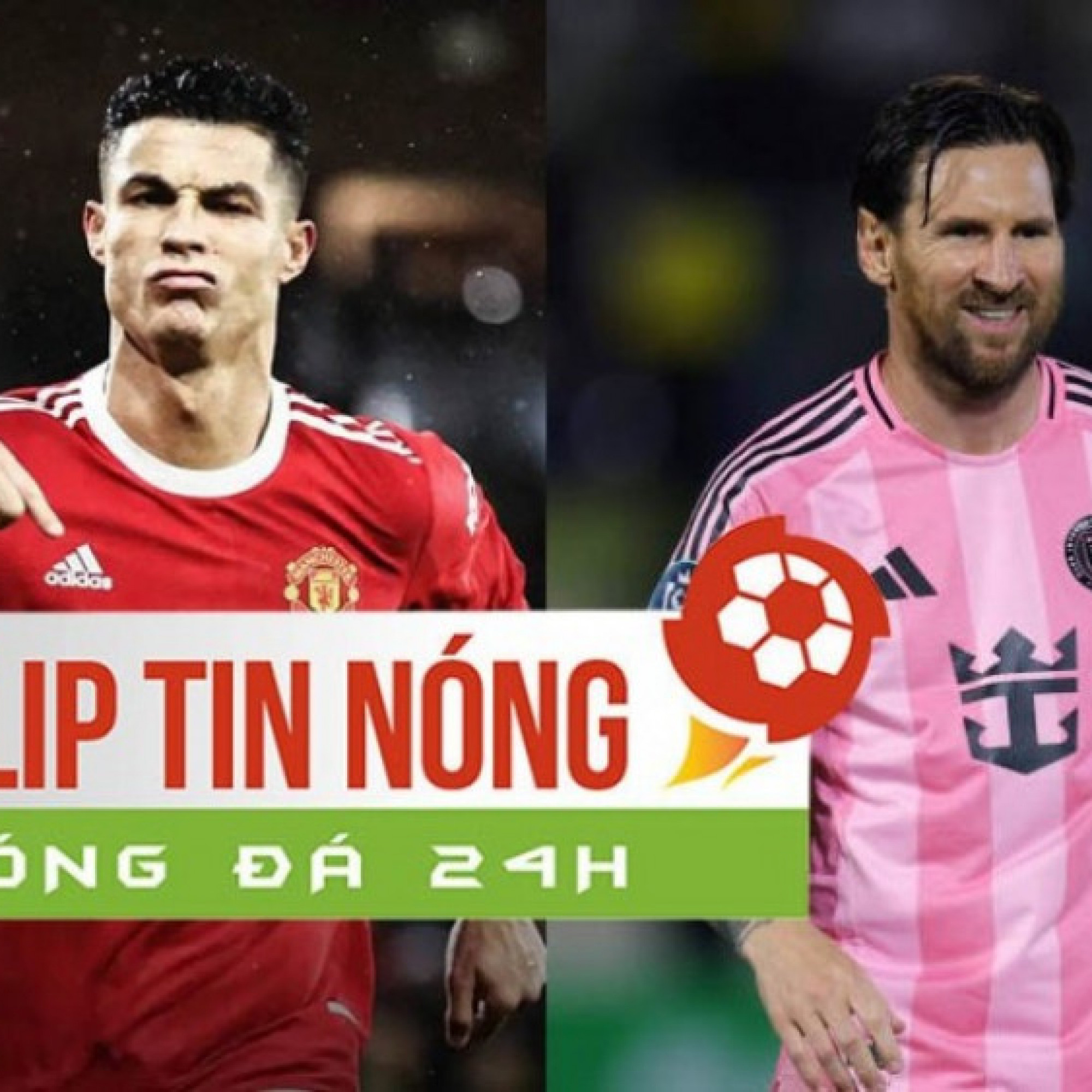  - Ronaldo ngó lơ MU khi làm video quảng cáo, Messi không thể giúp MLS hấp dẫn như giải Ả Rập (Clip tin nóng)