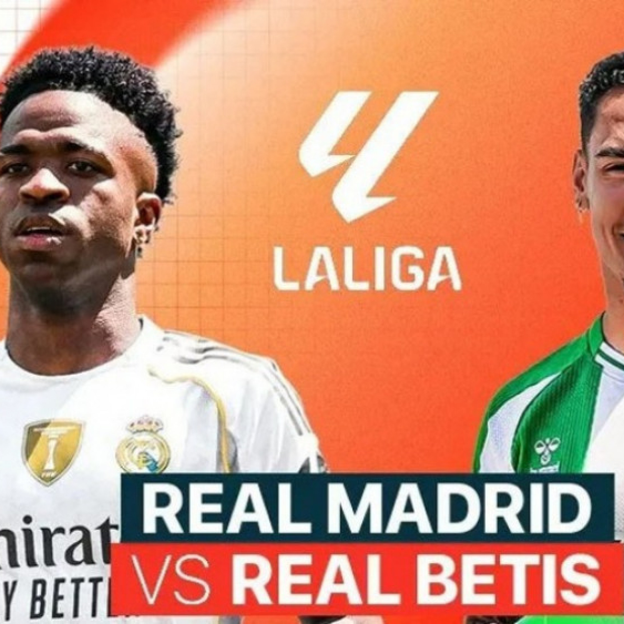  - Trực tiếp bóng đá Real Madrid - Real Betis: Vinicius đối đầu Antony (La Liga)
