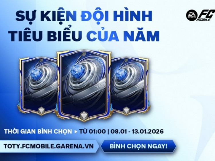 FC Mobile Việt Nam lần đầu mở bình chọn Team of the Year 2026