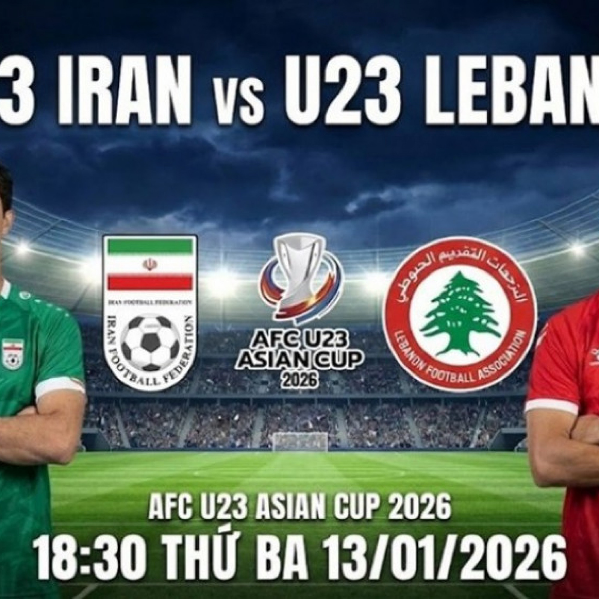  - Trực tiếp bóng đá U23 Iran - U23 Lebanon: Chiến đấu vì tấm vé cuối (U23 châu Á)
