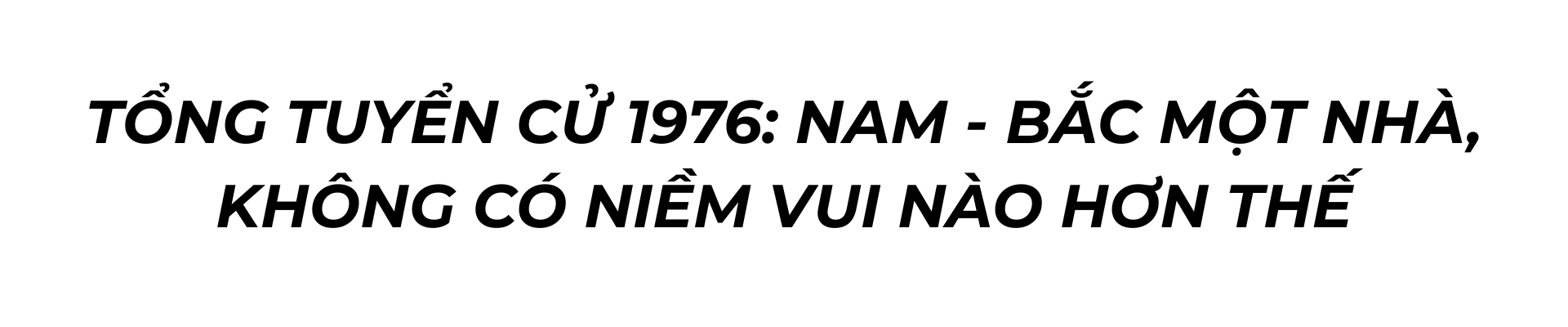 tong tuyen cu 1976: loi tuyen bo ve vi the cua mot nha nuoc doc lap, thong nhat - 17