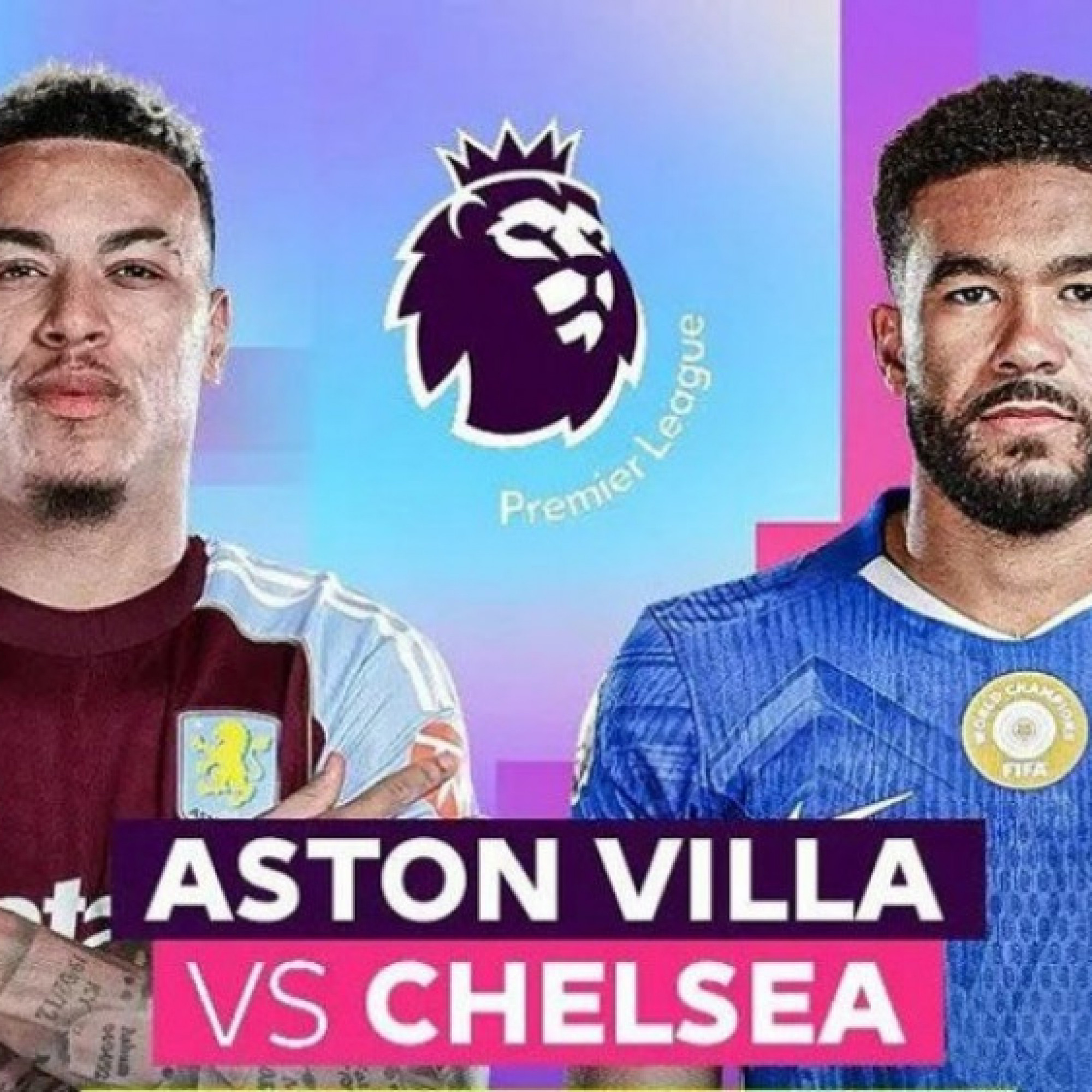  - Trực tiếp bóng đá Aston Villa - Chelsea: Hiện tượng đáng lo trên sân khách của Chelsea (Ngoại hạng Anh)