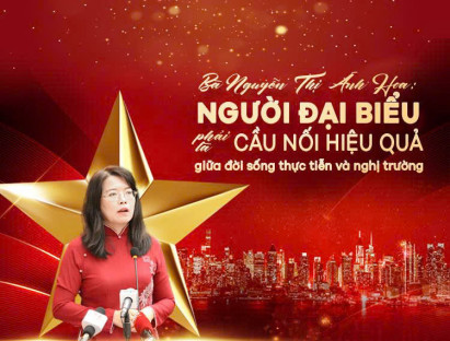 Suy ngẫm - Bà Nguyễn Thị Ánh Hoa: “Người đại biểu phải là cầu nối hiệu quả giữa đời sống thực tiễn và nghị trường”