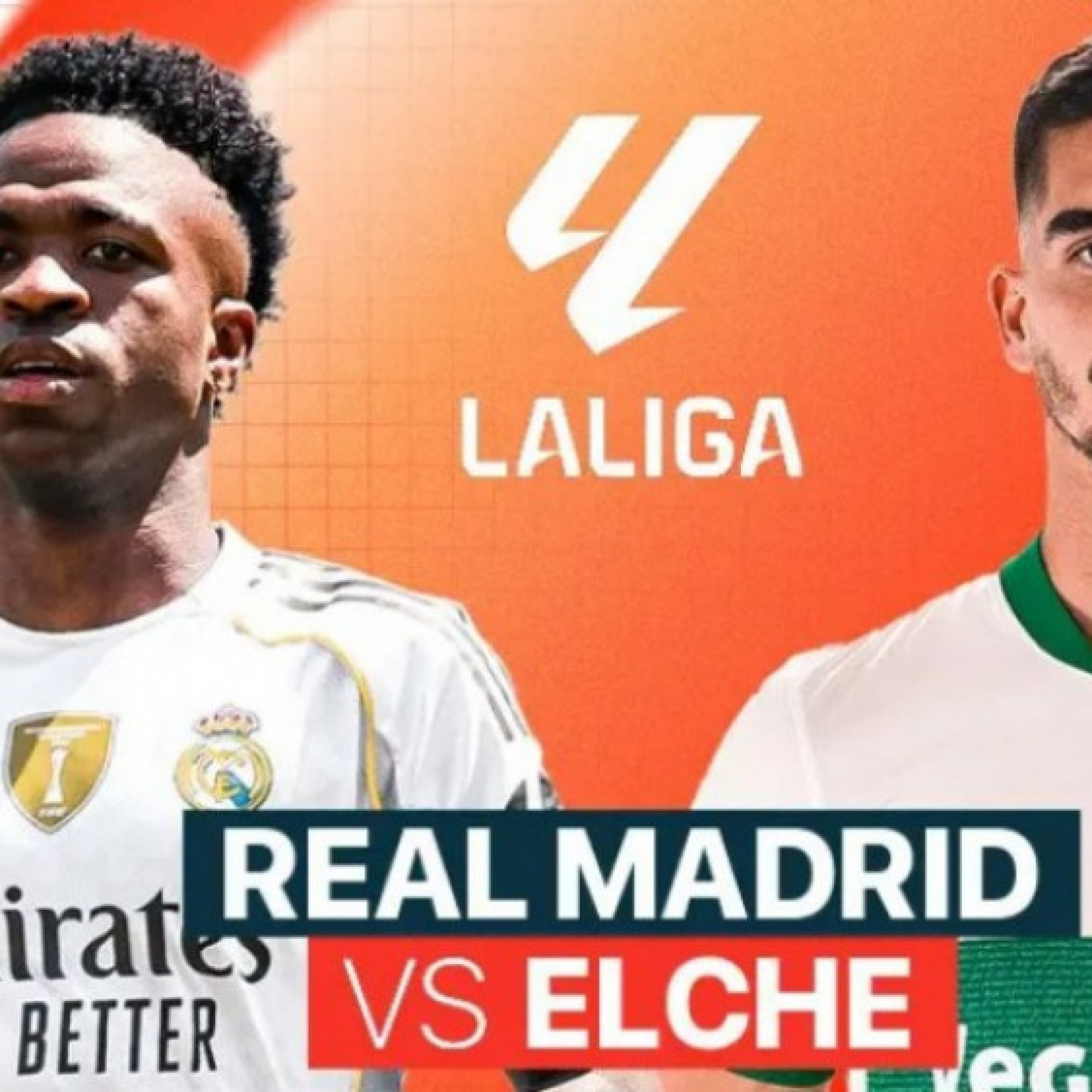  - Trực tiếp bóng đá Real Madrid - Elche: Tiếp đà thăng hoa (La Liga)