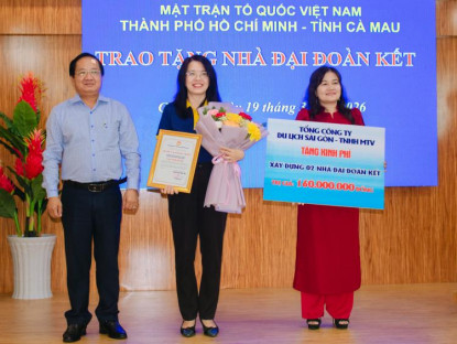  - Saigontourist Group trao tặng kinh phí xây dựng 02 căn nhà Đại đoàn kết tại tỉnh Cà Mau