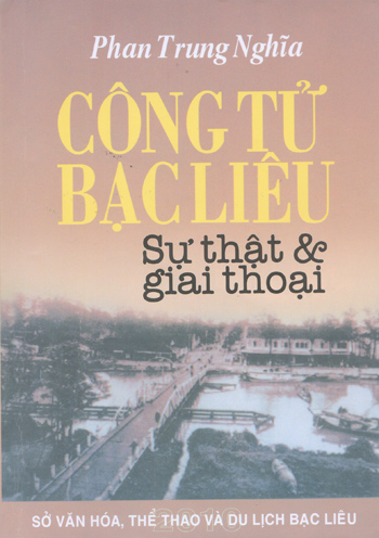 Sự ra đời của thành ngữ CÔNG TỬ BẠC LIÊU &#40;Kỳ 1&#41; - 1