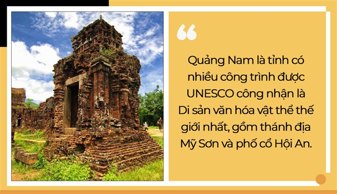 7 bật mí thú vị về Quảng Nam, tỉnh duy nhất có 2 Di sản văn hóa thế giới - 1