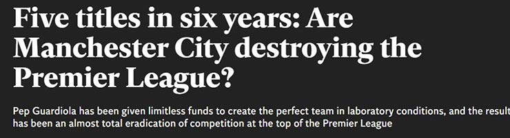 Man City 6 mùa 5 lần vô địch Ngoại hạng Anh: Báo giới nghĩ giải đấu “bị tàn phá” - 1