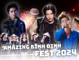 Tuần lễ Amazing Binh Dinh Fest 2024: Thành công trọn vẹn và đầy cung bậc cảm xúc