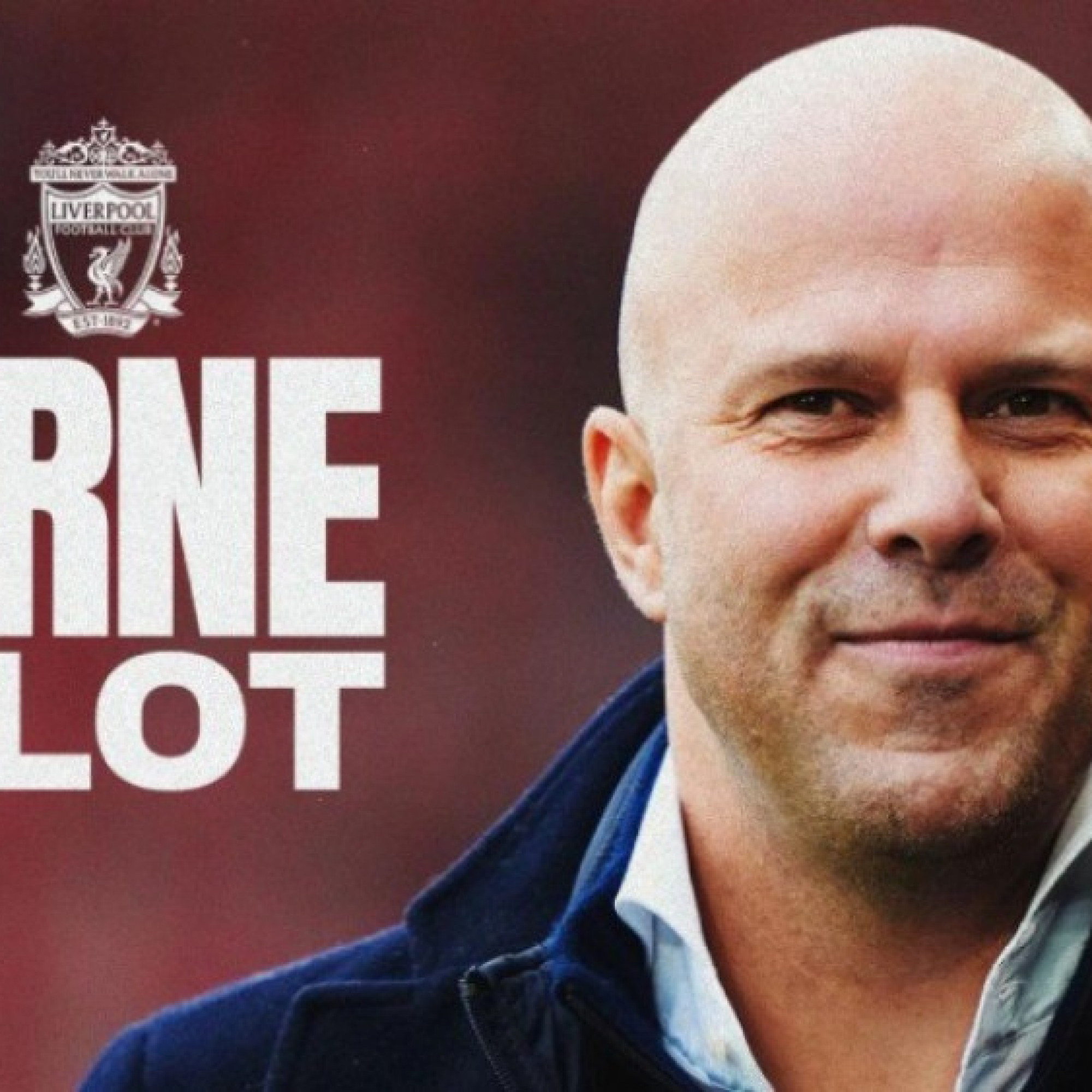  - Liverpool chính thức công bố HLV Arne Slot, tướng mới nhận nhiệm vụ đầu tiên