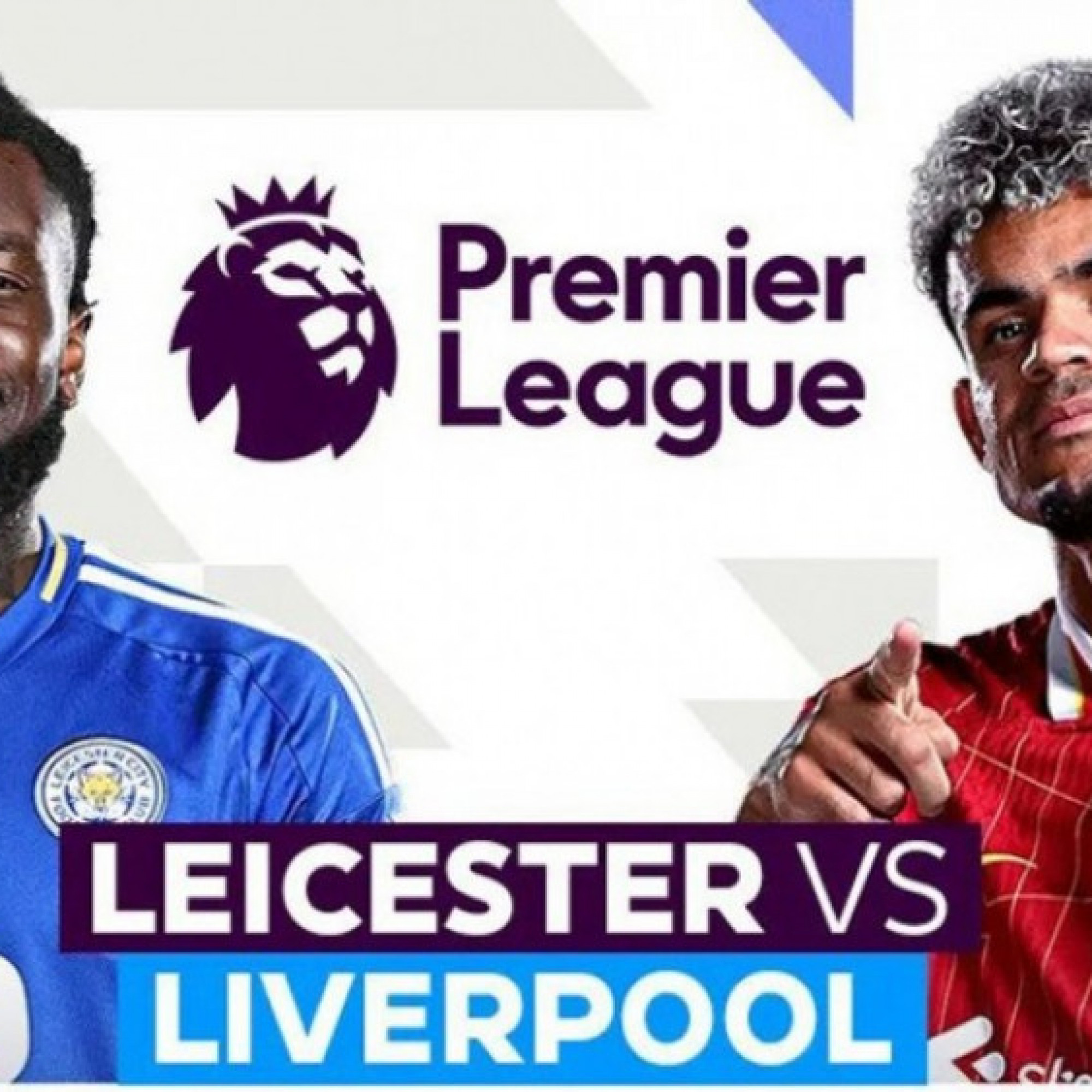  - Trực tiếp bóng đá Leicester - Liverpool: Chờ 2 dấu chấm hết (Ngoại hạng Anh)
