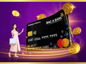  - Mở thẻ tín dụng Bắc Á Bank: Miễn phí thường niên, hoàn tiền ‘ngập ví’