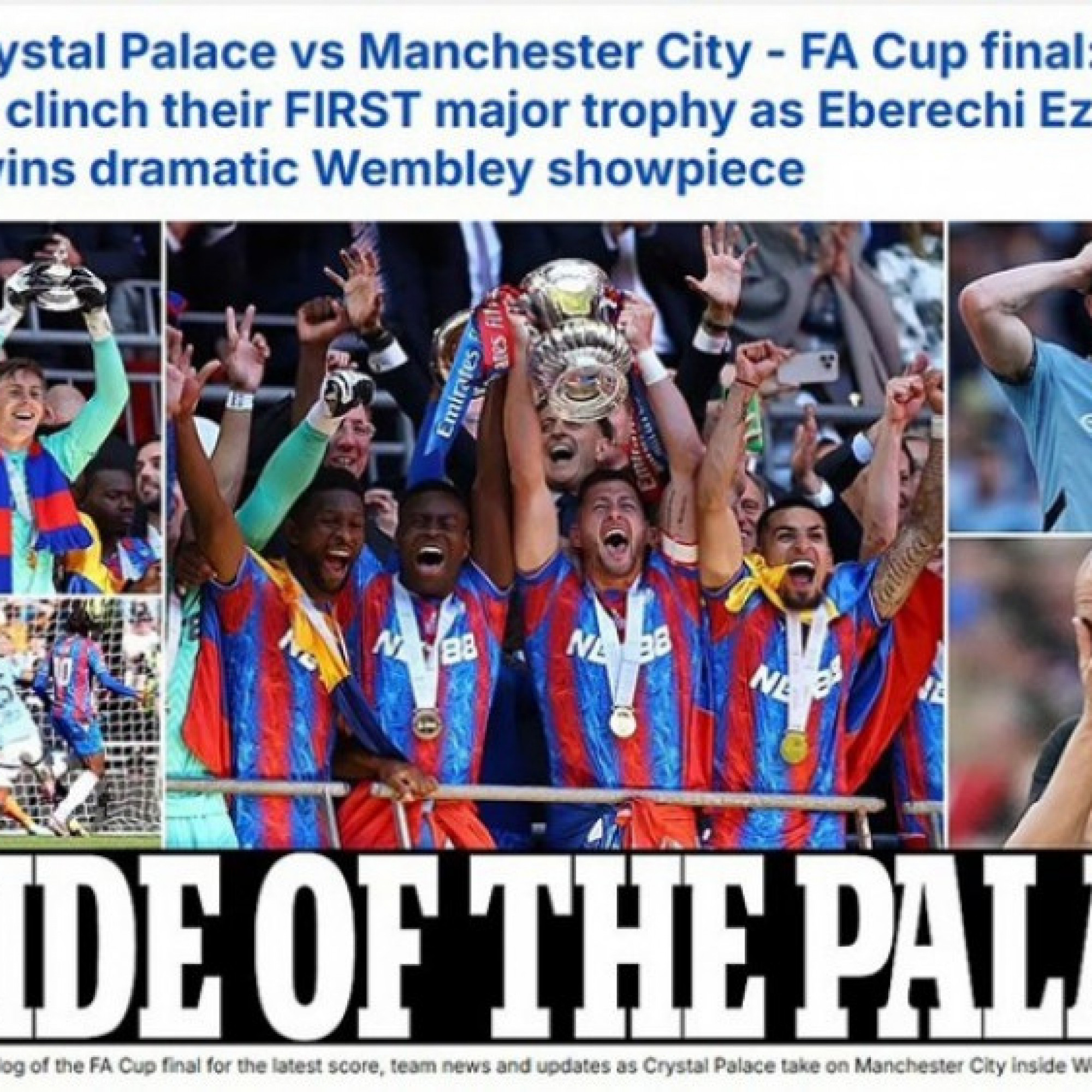  - Man City trắng tay: Báo chí Anh xát muối nỗi đau, Crystal Palace viết nên chuyện cổ tích