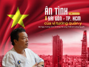 Ân tình với Sài Gòn - TP.HCM của vị tướng quân y