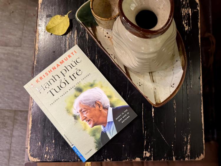Những lá thư thức tỉnh tâm hồn: “Hạnh phúc tuổi trẻ” của Krishnamurti