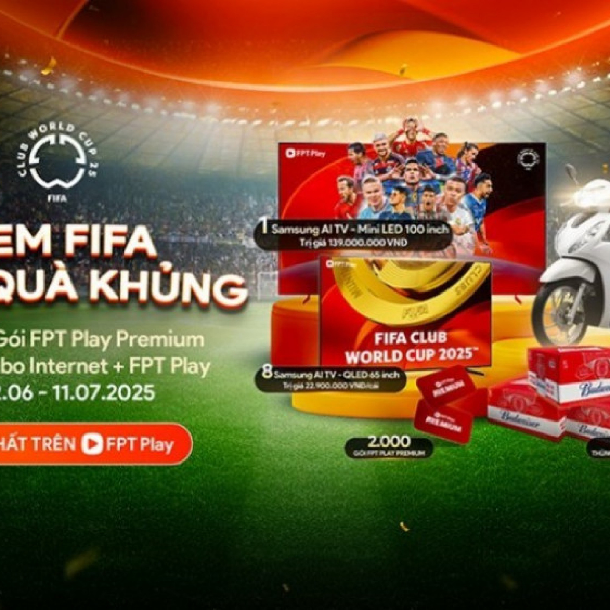  - Rinh ngay điều đặc biệt khi xem FIFA Club World Cup 2025™ trên FPT Play