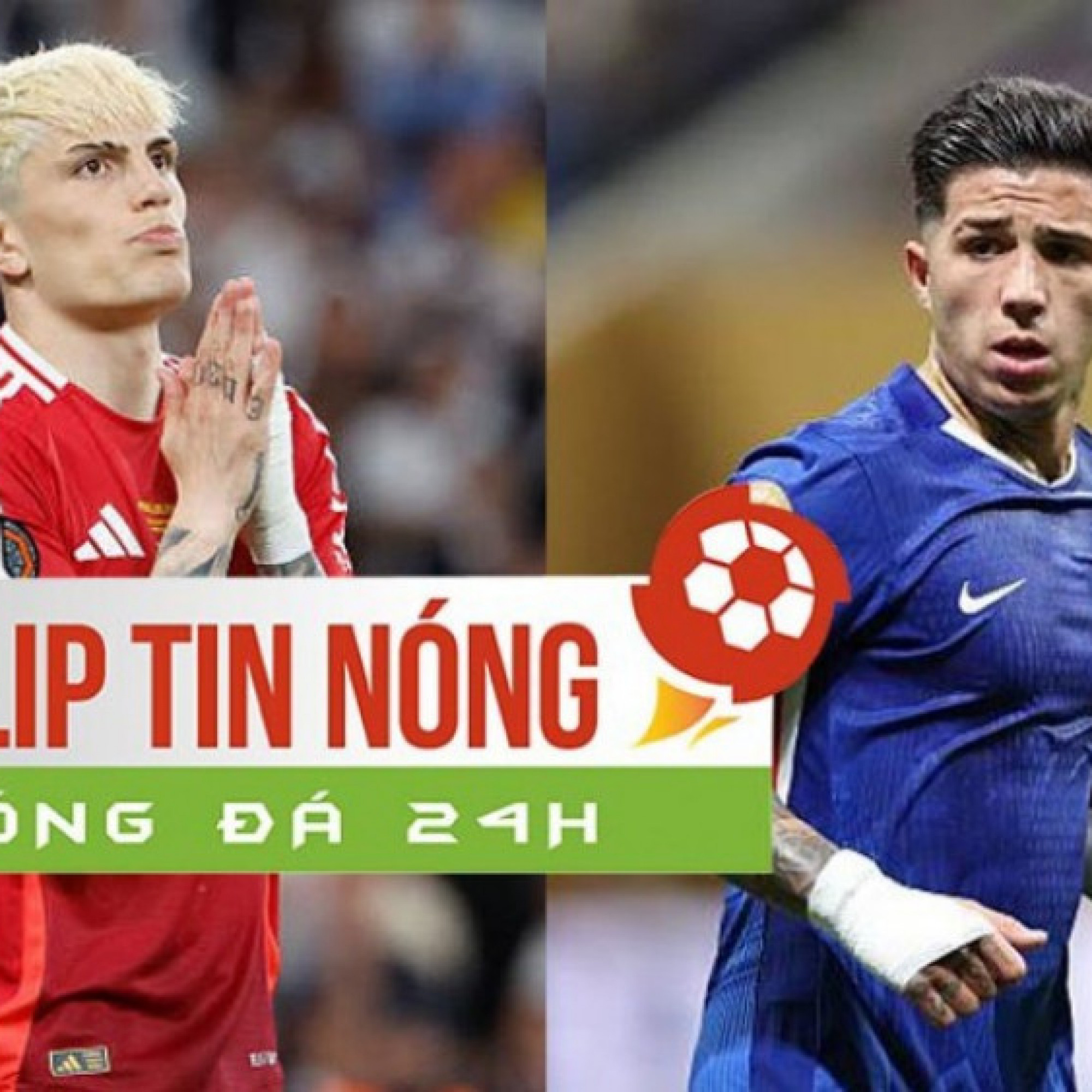  - Real giữ tham vọng chiêu mộ Enzo Fernandez, Chelsea được khuyên tránh xa Garnacho (Clip tin nóng)