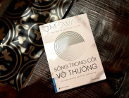 Sống trong cõi vô thường: Bản chất cuộc sống vốn là sự thay đổi