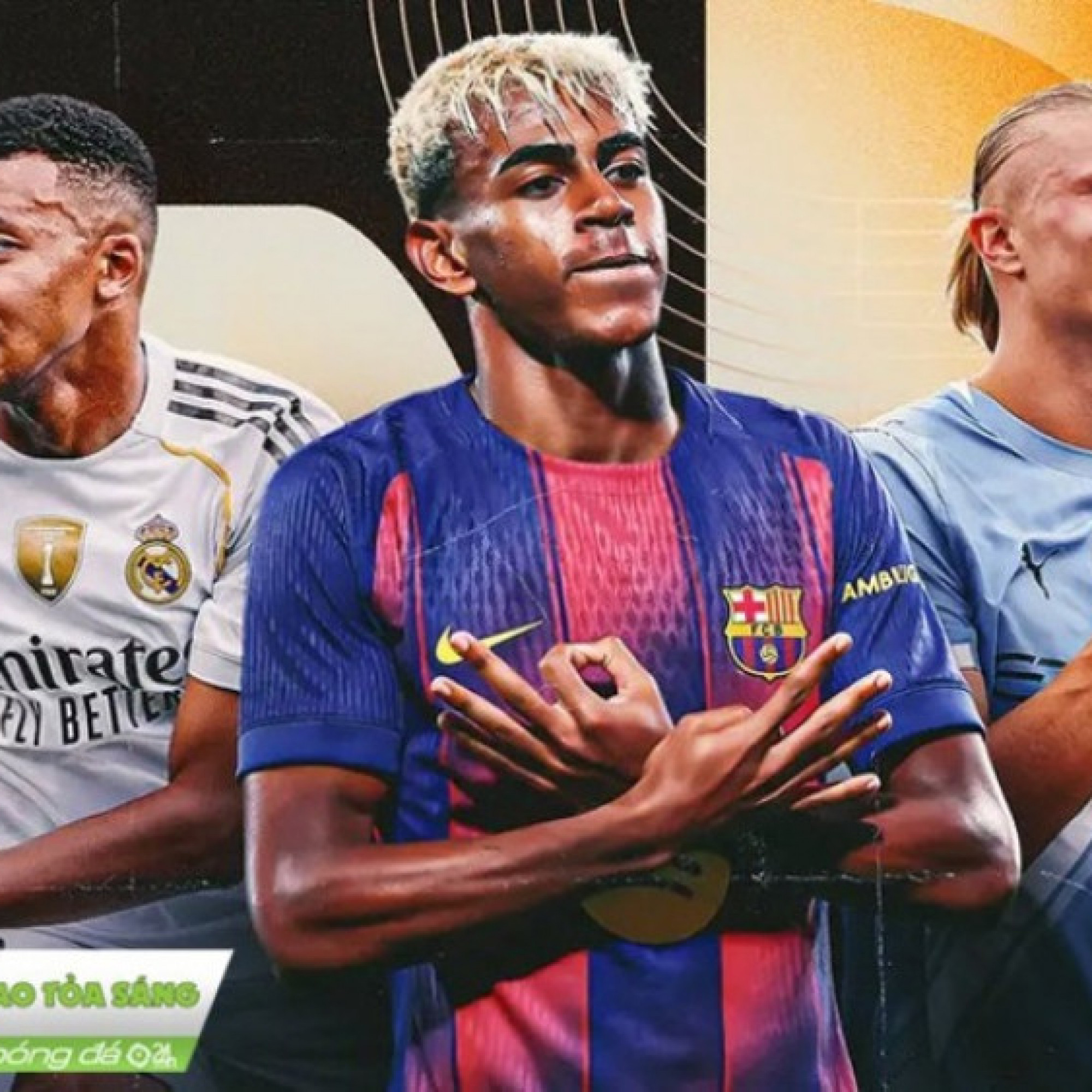  - Mbappe - Yamal kẻ 8 lạng người nửa cân, Haaland hóa "hung thần" của Arsenal