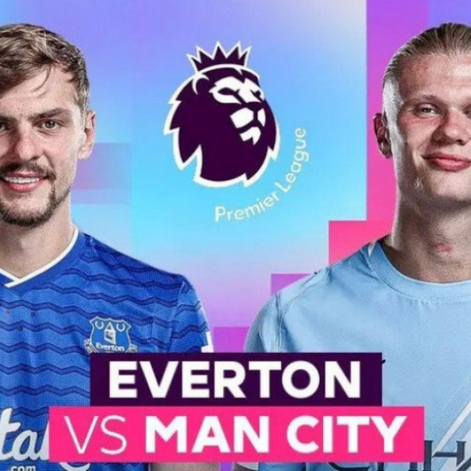  - Trực tiếp bóng đá Everton - Man City: Chờ bước ngoặt đua vô địch (Ngoại hạng Anh)