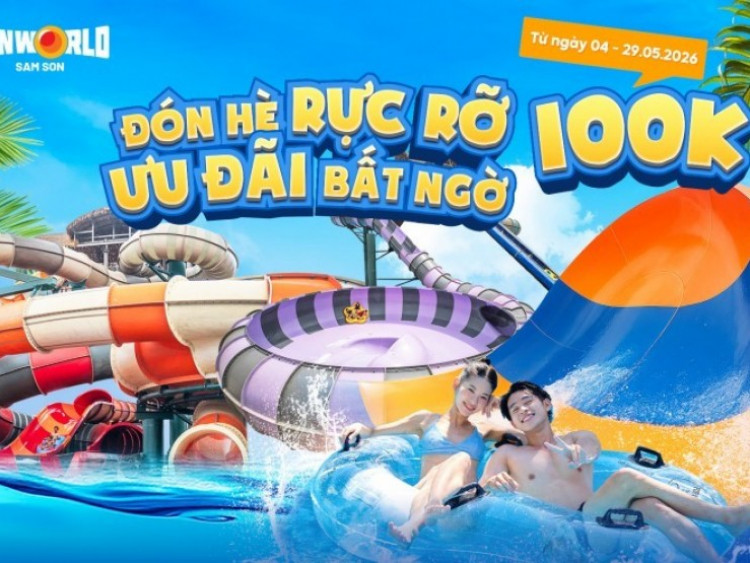 Công viên nước Sun World Sam Son, Thanh Hóa ưu đãi vé chỉ 100.000 đồng