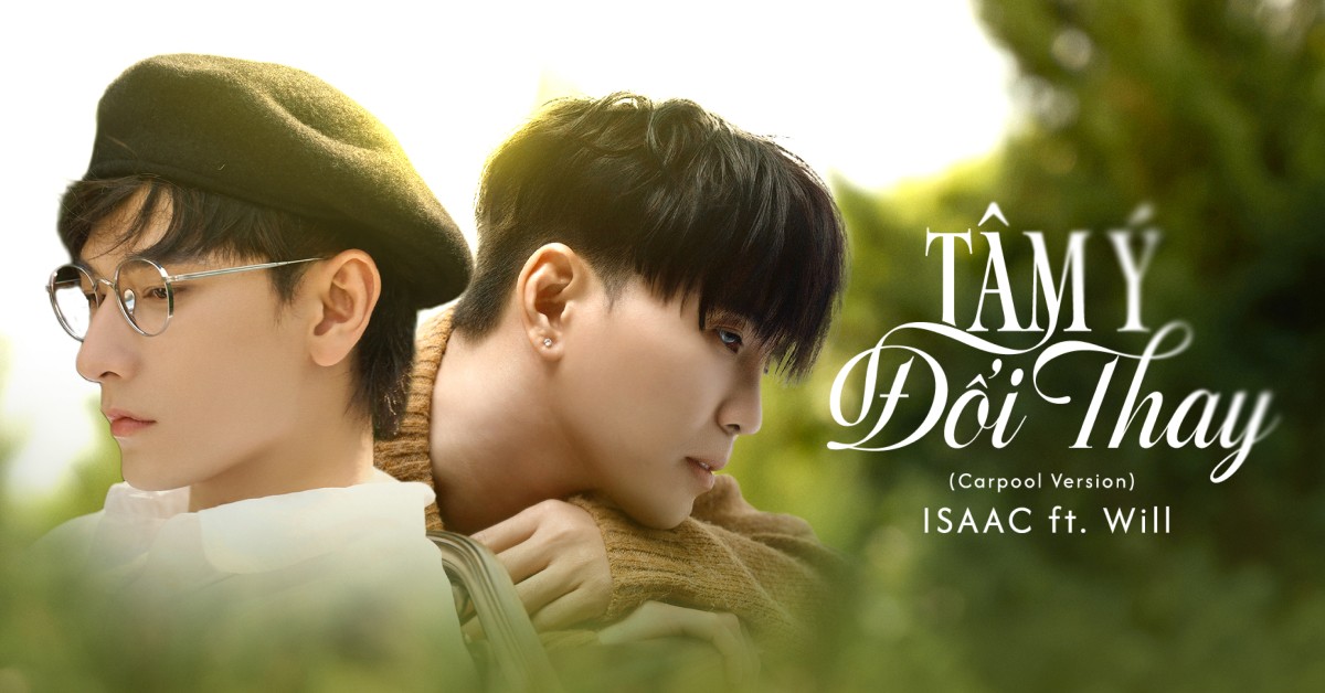Isaac và Will bất ngờ tái hợp khiến dân tình xuýt xoa với visual không tuổi - 1