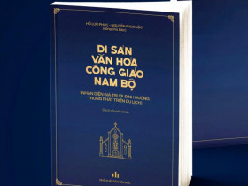  - Cuốn sách di sản văn hóa công giáo Nam bộ mở hướng phát triển du lịch