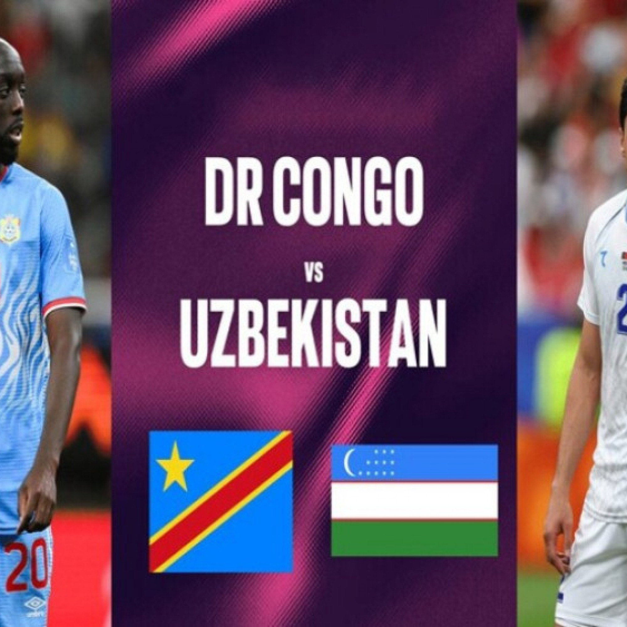  - Trực tiếp bóng đá CHDC Congo - Uzbekistan: Không còn đường lùi (World Cup)