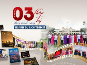  - Hơn ba thập kỷ đồng hành cùng ngành Du lịch TP.HCM