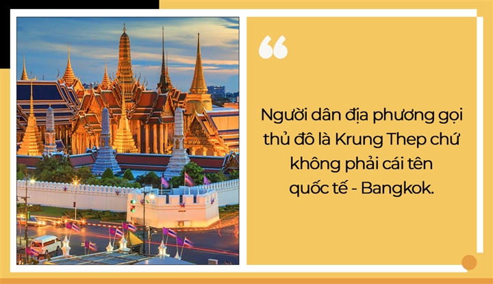 Cả thế giới đều gọi thủ đô của Thái Lan là Bangkok, nhưng dân bản địa thì không - 1