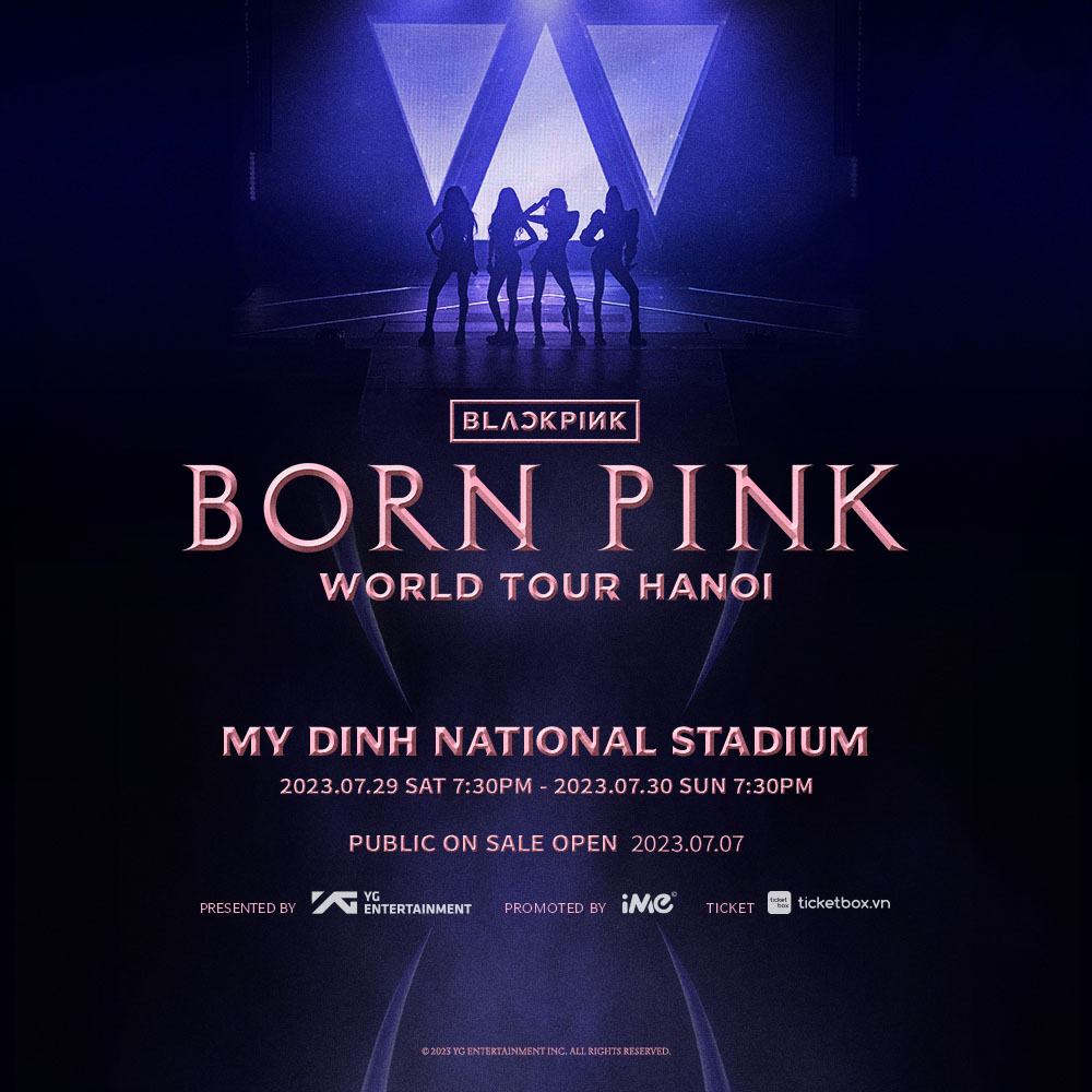BTC đêm nhạc BLACKPINK tại Hà Nội chính thức công bố giá vé - 1