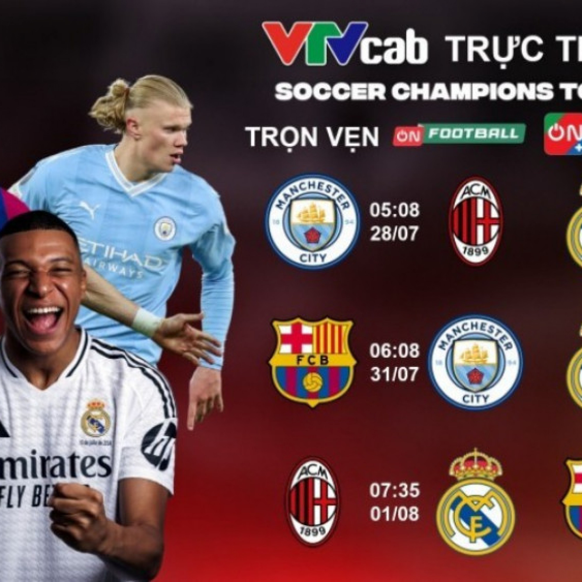  - VTVcab trực tiếp Tour du đấu Siêu kinh điển của Real Madrid, Barca, Man City