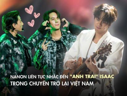 Giải trí - Nanon liên tục nhắc đến &quot;anh trai&quot; Isaac trong chuyến trở lại Việt Nam