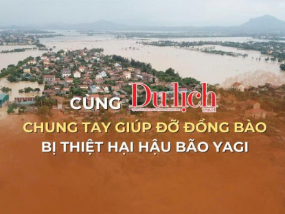 Chuyển động - Tạp chí Du lịch TP.HCM kêu gọi chung tay cùng đồng bào vùng bão lũ