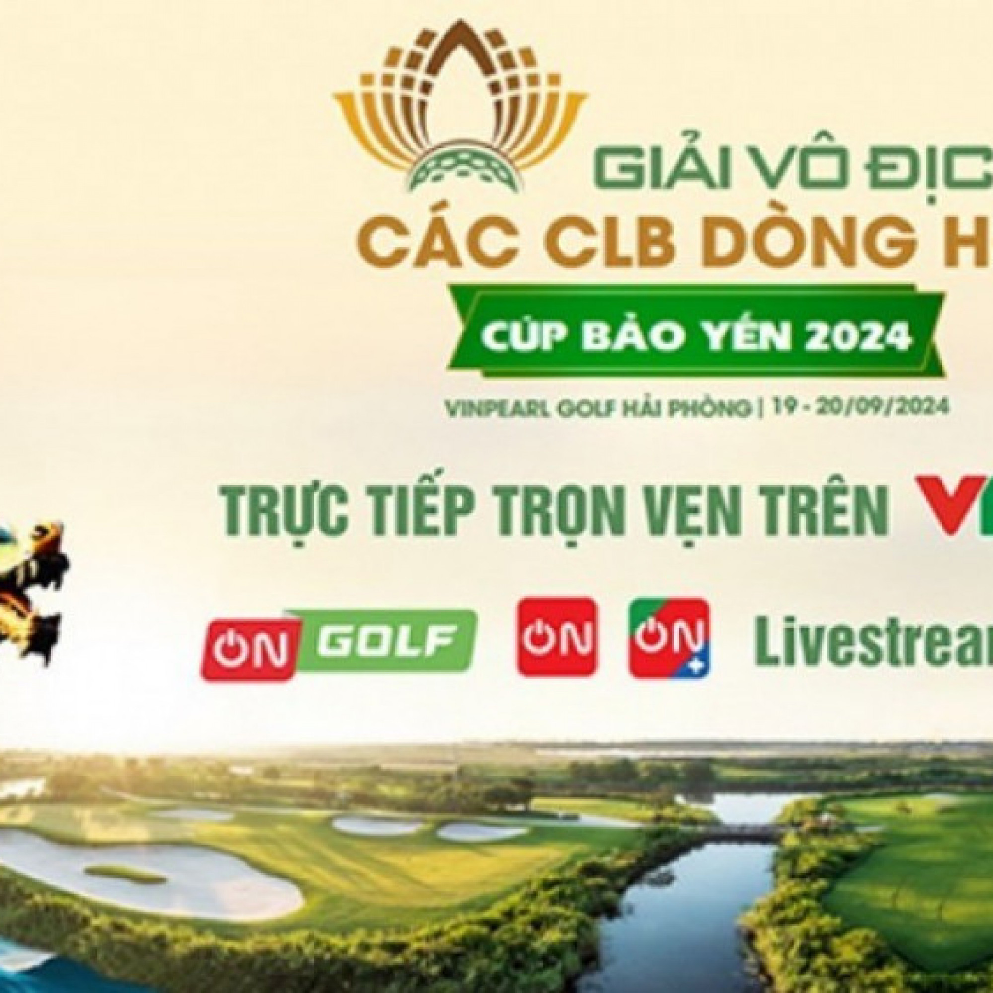  - VTVcab trực tiếp 2 ngày thi đấu giải Golf vô địch các CLB dòng họ 2024