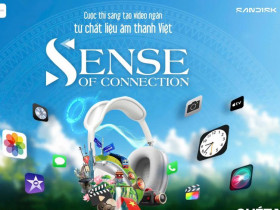  - Sense of Connection - Cuộc thi sáng tạo video ngắn từ chất liệu âm thanh Việt