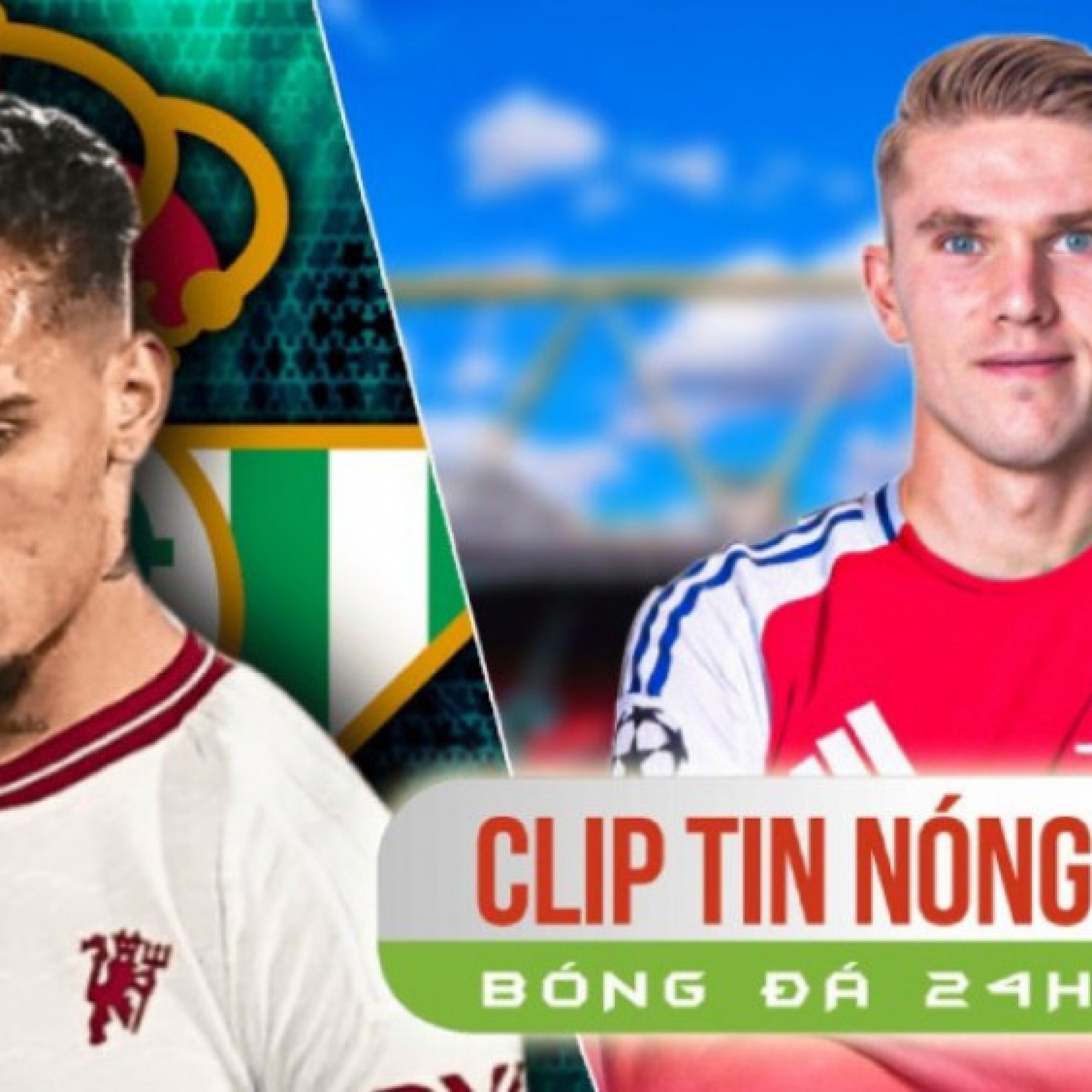  - MU nhận tối hậu thư về Antony, dự đoán Gyokeres ghi mấy bàn ở Arsenal mùa đầu (Clip tin nóng)