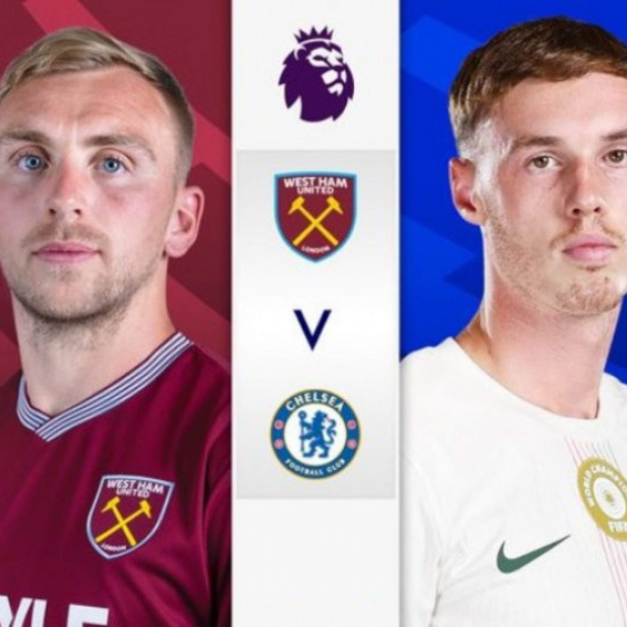  - Trực tiếp bóng đá West Ham - Chelsea: Dấu hỏi hàng công 208 triệu bảng (Ngoại hạng Anh)