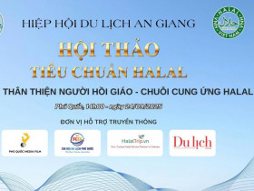  - Hiệp hội Du lịch An Giang tổ chức hội thảo Tiêu chuẩn Halal tại Phú Quốc
