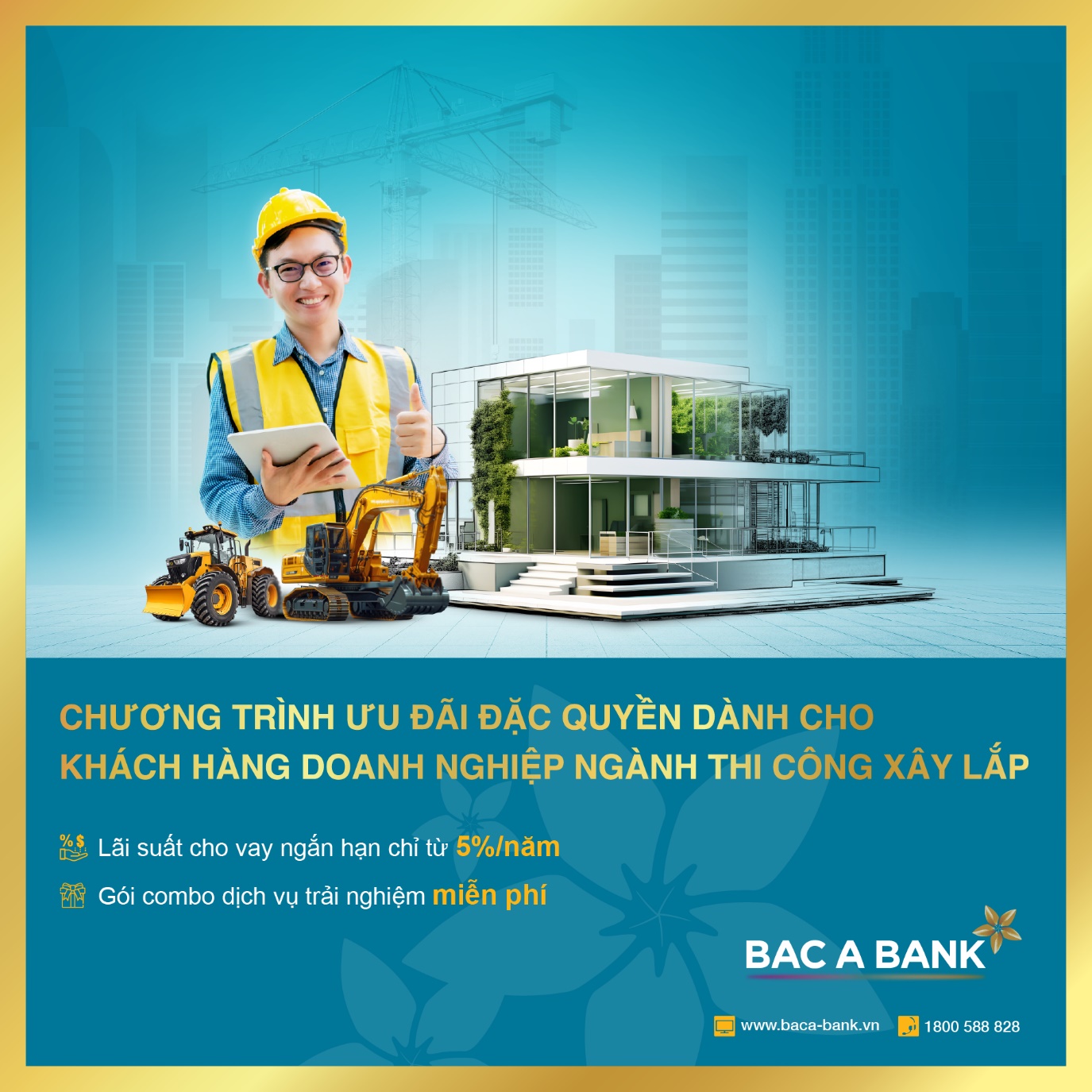 Doanh nghiệp thi công xây lắp tự tin bứt phá với giải pháp tài chính toàn diện từ BAC A BANK - 1