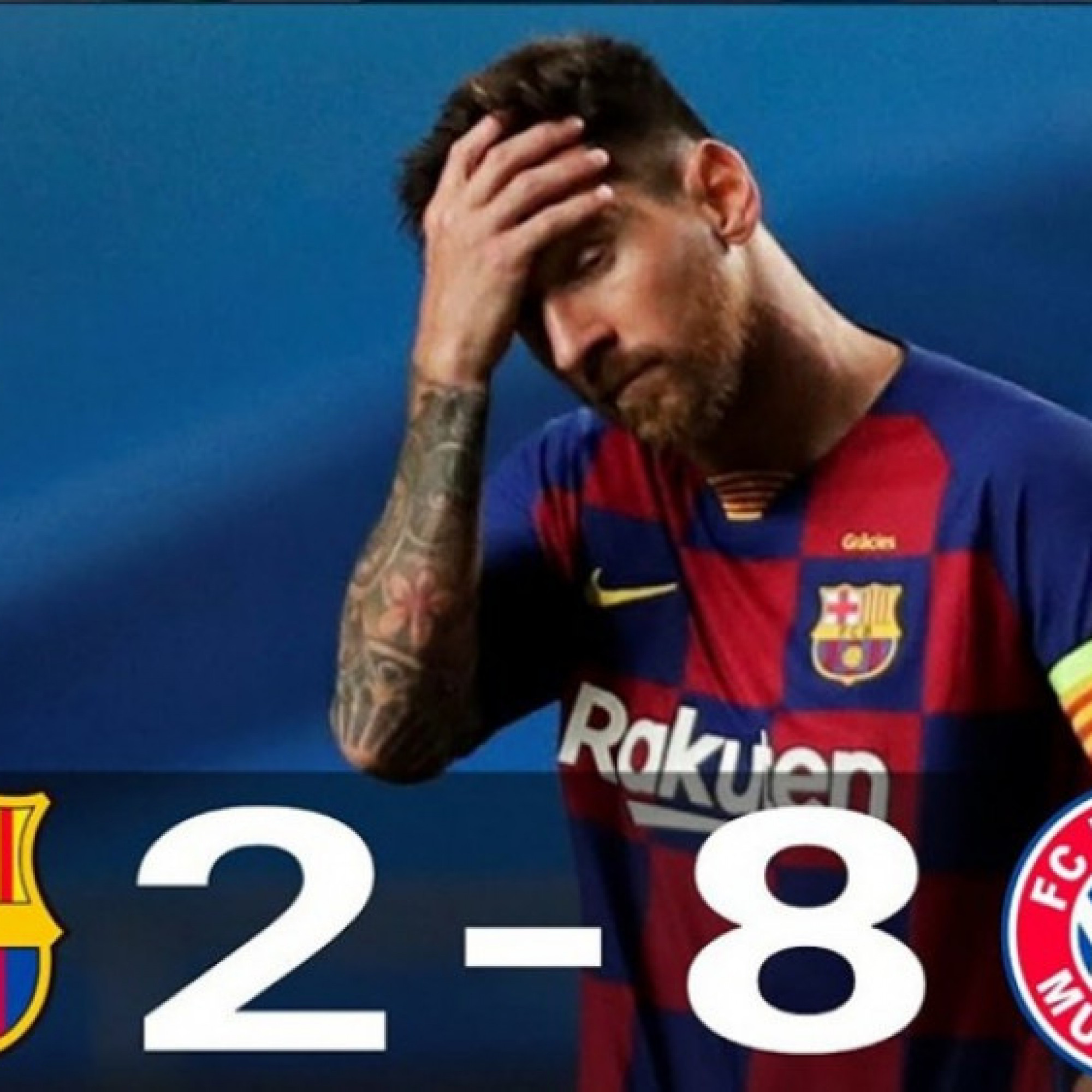  - Đại chiến Barcelona - Bayern: Kinh hoàng tỷ số 2-8, ngày đen tối của Messi