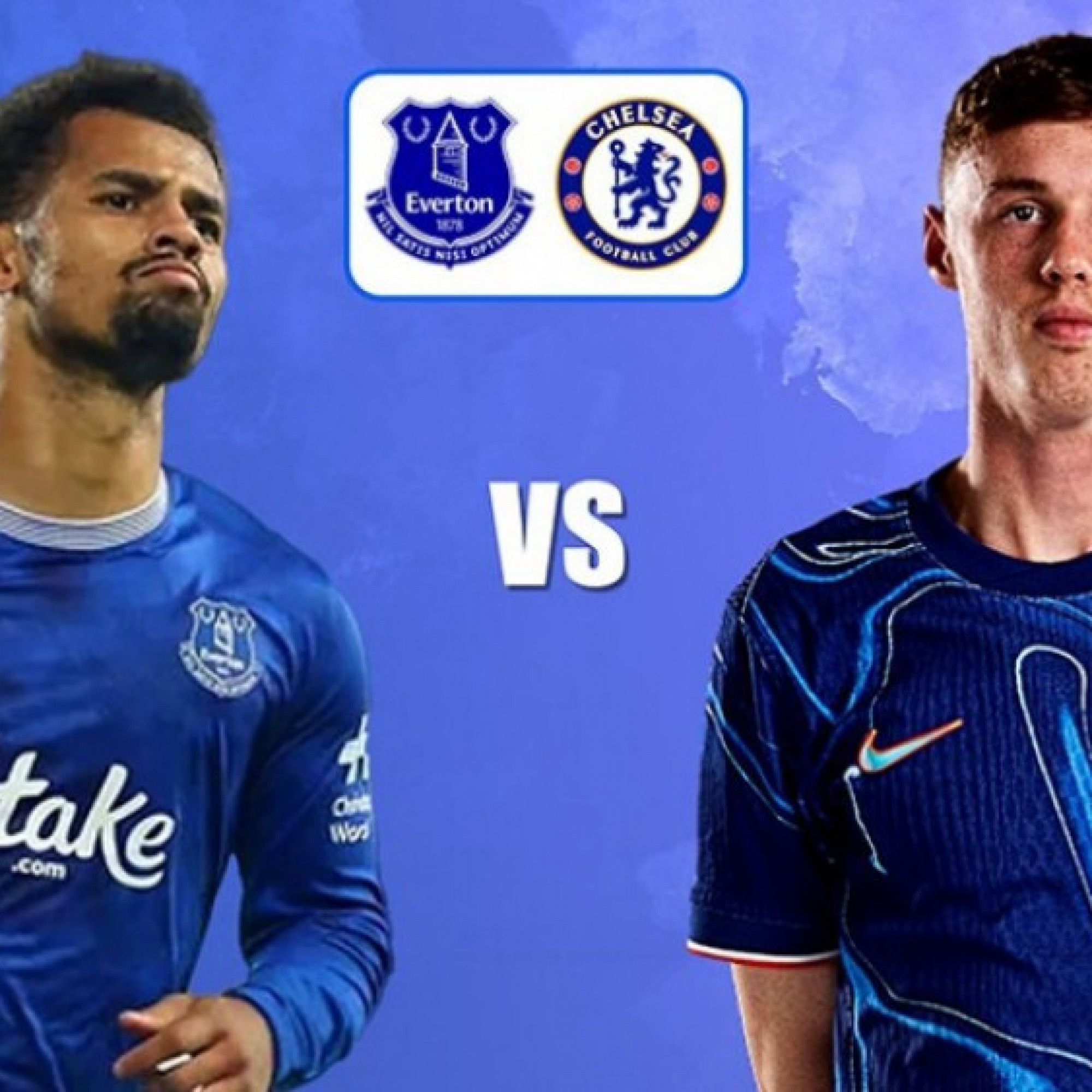  - Trực tiếp bóng đá Everton - Chelsea: Tiếp mạch thăng hoa (Ngoại hạng Anh)