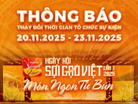  - Ngày hội Sợi gạo Việt dời lịch tổ chức sang tháng 11 vì mưa bão