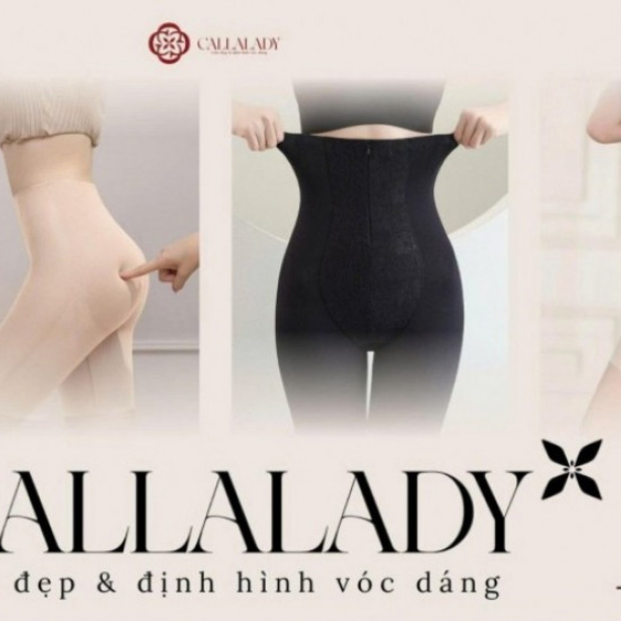  - Callalady - Thương hiệu định hình vóc dáng dành riêng cho phụ nữ Việt