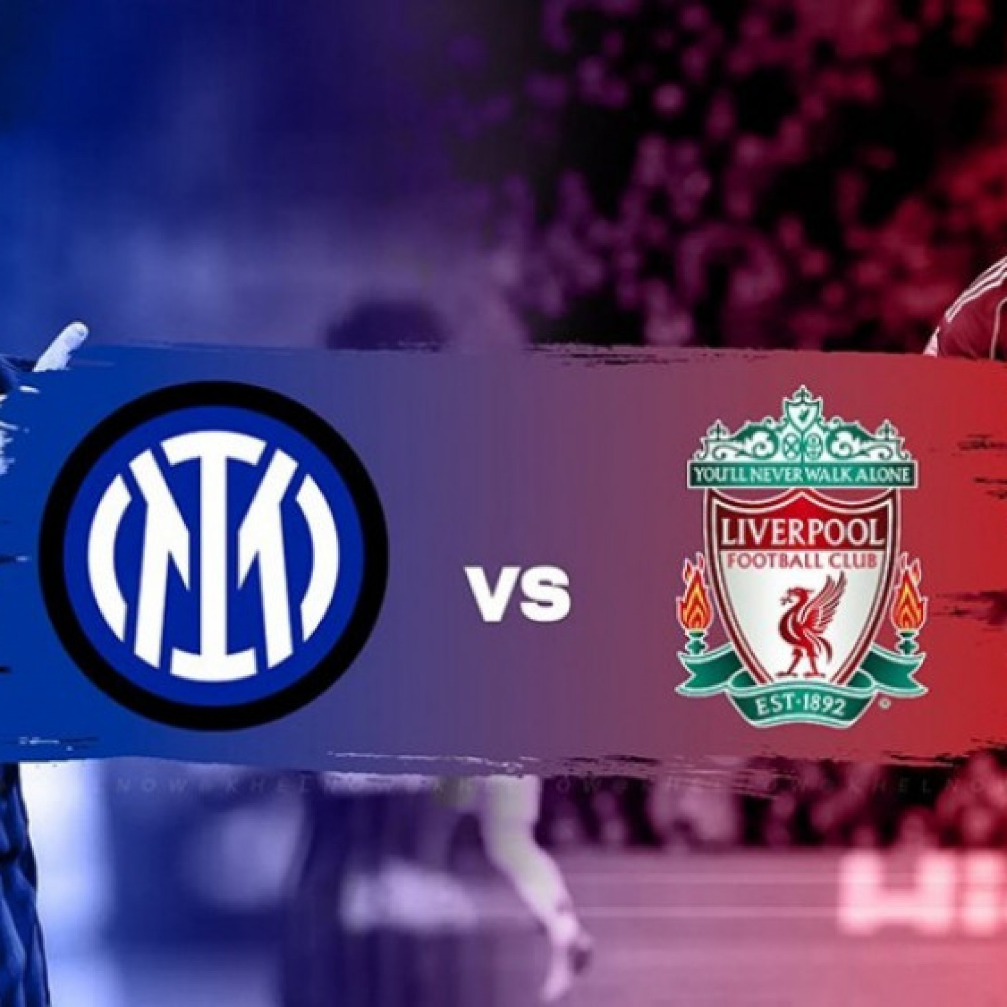  - Trực tiếp bóng đá Inter Milan - Liverpool: Hiểm địa San Siro (Cúp C1)
